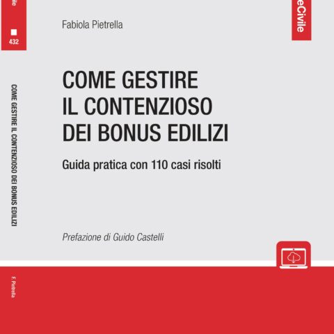 Libro – Come gestire il contenzioso dei bonus edilizi